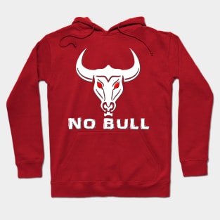 No Bull (White) Hoodie